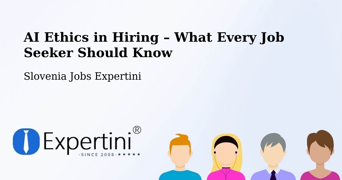 AI Ethics in Recruitment & Hiring – Tabor - Tabor, Slovenia Jobs Expertini