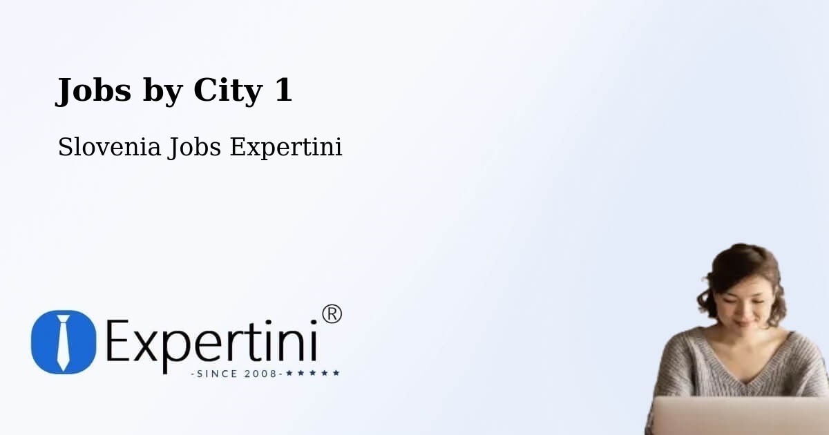 City Jobs in Slovenia - Expertini