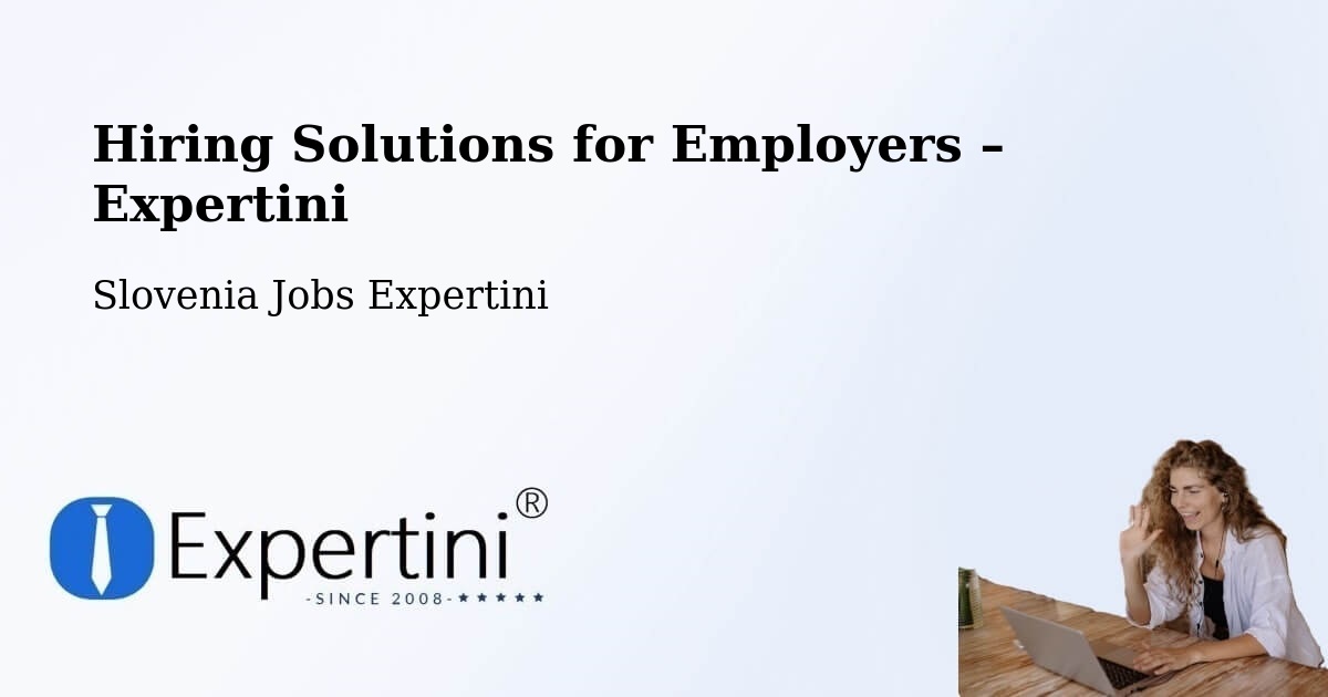 Hiring Solutions for Employers in Tabor - Tabor, Slovenia Jobs Expertini