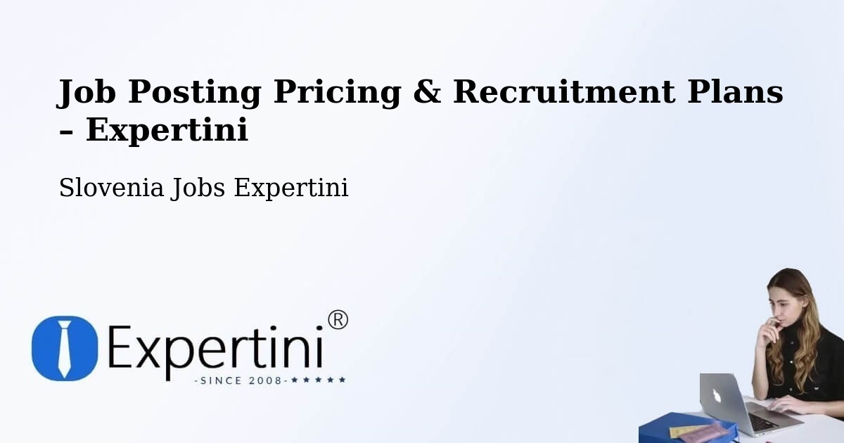 Job Posting Pricing & Recruitment Plans – Tabor - Tabor, Slovenia Jobs Expertini
